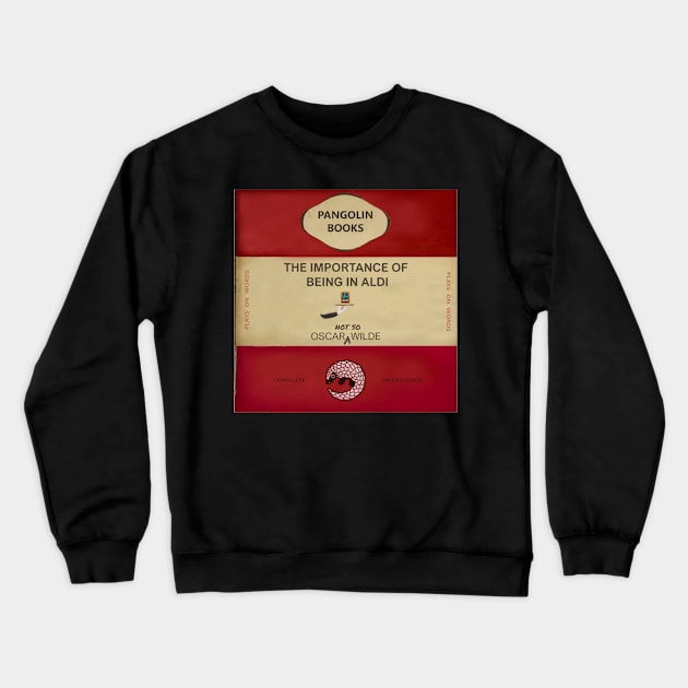 The Importance of Being in Aldi - coaster Crewneck Sweatshirt by BenCowanArt